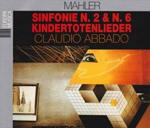 CLAUDIO ABBADO / クラウディオ・アバド / MAHLER: SINFONIE N. 2 & N. 6 / KINDERTOTENLEID