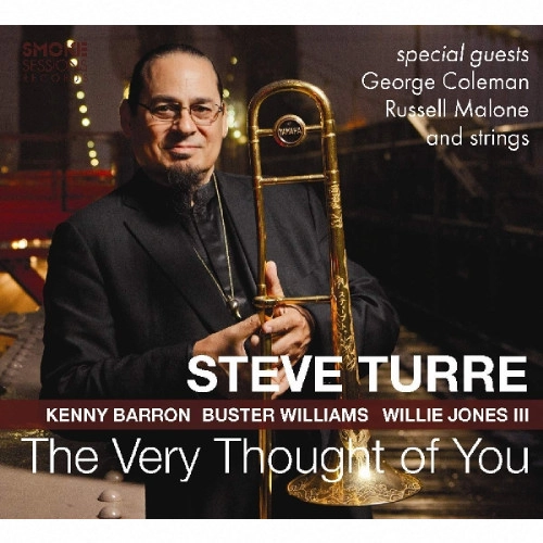 STEVE TURRE / スティーブ・トゥーレ / VERY THOUGHT OF YOU