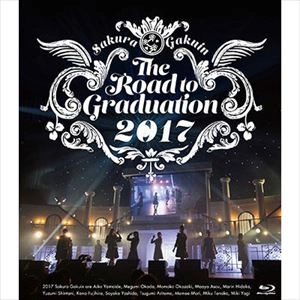 SAKURA GAKUIN / さくら学院 / THE ROAD TO GRADUATION 2017 MY ROAD