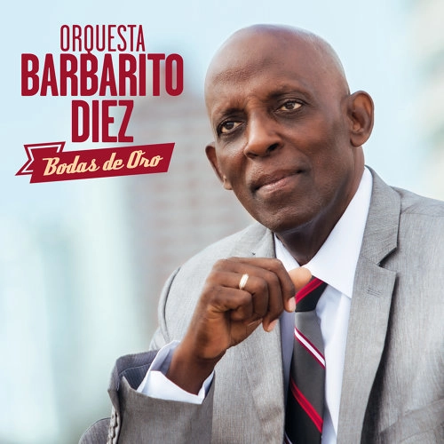 ORQUESTA BARBARITO DIEZ / オルケスタ・バルバリート・ディエス / BODAS DE ORO