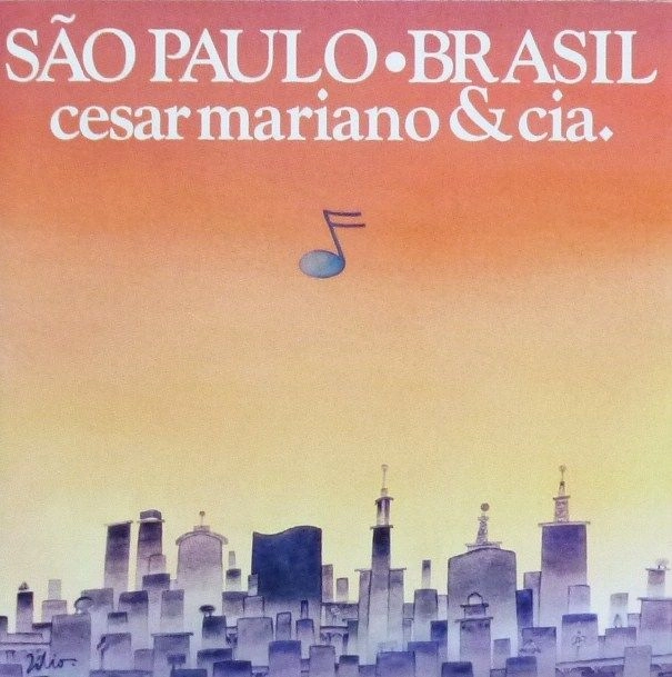 CESAR CAMARGO MARIANO & CIA / セザル・カマルゴ・マリアーノ&コンパニア / SAO PAULO BRASIL