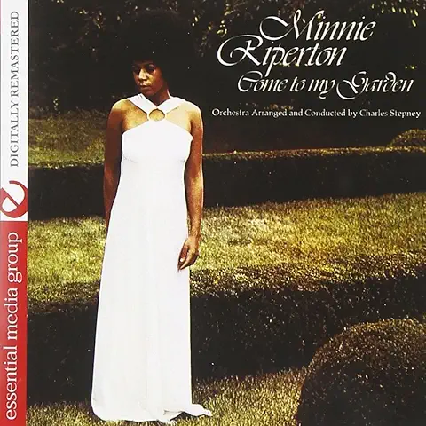 MINNIE RIPERTON / ミニー・リパートン / COME TO MY GARDEN(DIGITALLY REMASTERED)