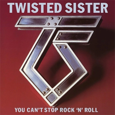 TWISTED SISTER / トゥイステッド・シスター / YOU CAN'T STOP ROCK 'N' ROLL <2CD/DIGI>