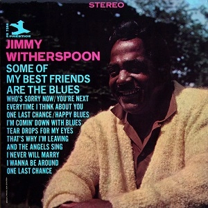 JIMMY WITHERSPOON / ジミー・ウィザースプーン / SOME OF MY BEST FRIE