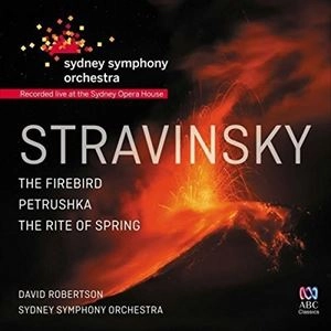 DAVID ROBERTSON / デイヴィッド・ロバートソン / STRAVINSKY: FIREBIRD; PETRUSHKA; RITE OF SPRING