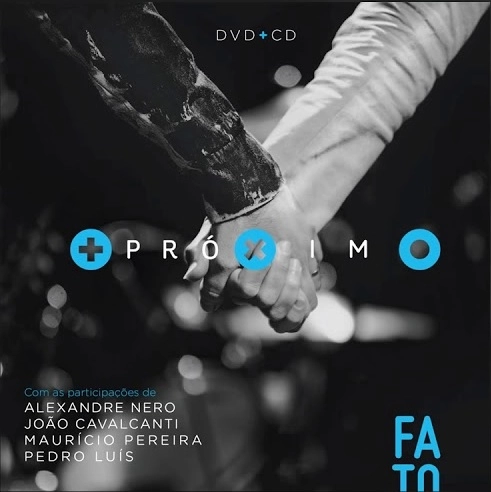 GRUPO FATO / グルーポ・ファト / PROXIMO