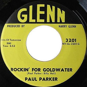 PAUL PARKER / ポール・パーカー / ROCKIN' FOR GOLDWATER