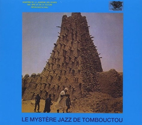 LE MYSTERE JAZZ DE TOMBOUCTOU / レ・ミステレ・ジャズ・デ・トンブクトゥ / LE MYSTERE JAZZ DE TOMBOUCTOU