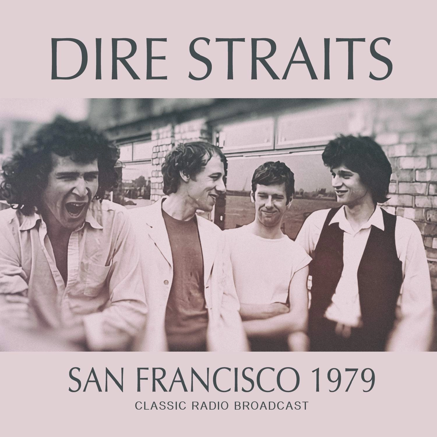 DIRE STRAITS / ダイアー・ストレイツ / SAN FRANCISCO 1979 CLASSIC RADIO BROADCAST
