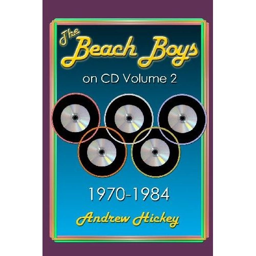 BEACH BOYS / ビーチ・ボーイズ / THE BEACH BOYS ON CD: VOL 2 - 1970 - 1984 (ANDREW HICKEY)
