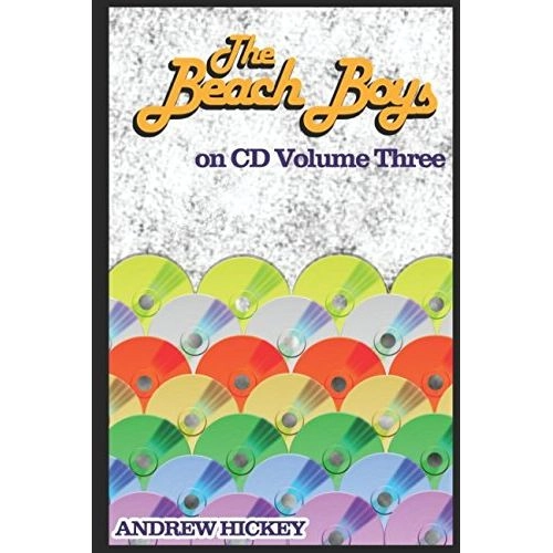BEACH BOYS / ビーチ・ボーイズ / THE BEACH BOYS ON CD: VOL 3 - 1985-2015 (ANDREW HICKEY)