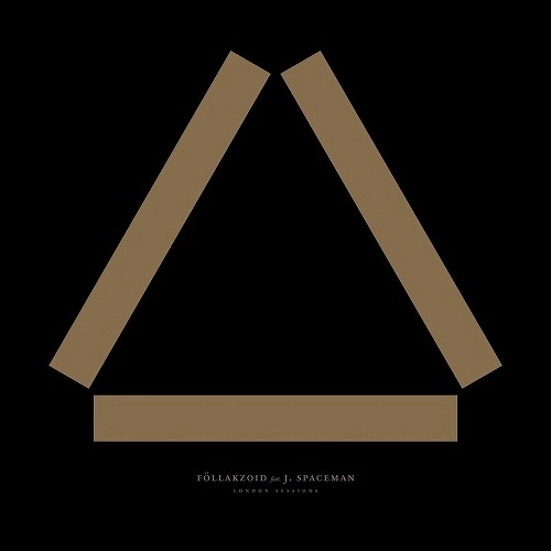 FOLLAKZOID FEAT J. SPACEMAN / LONDON SESSIONS