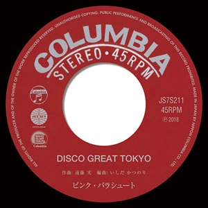 ピンク・パラシュート / DISCO GREAT TOKYO / DISCO GREAT TOKYO (T-GROOVE COSMIC DISCO REMIX)