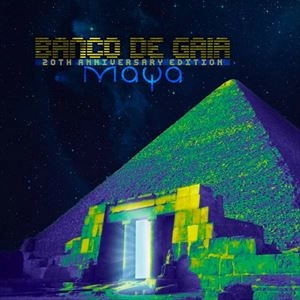 BANCO DE GAIA / MAYA (20TH ANNIVERSARY EDITION)
