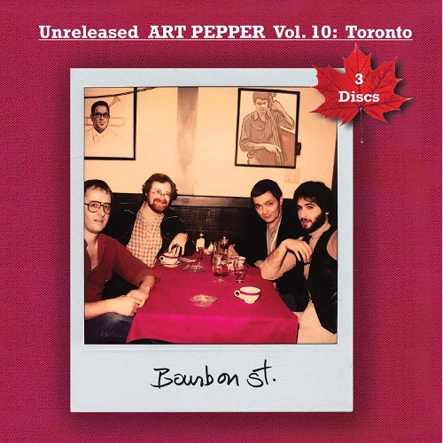 ART PEPPER / アート・ペッパー / UNRELEASED ART PEPPER VOL.10: TRONTO