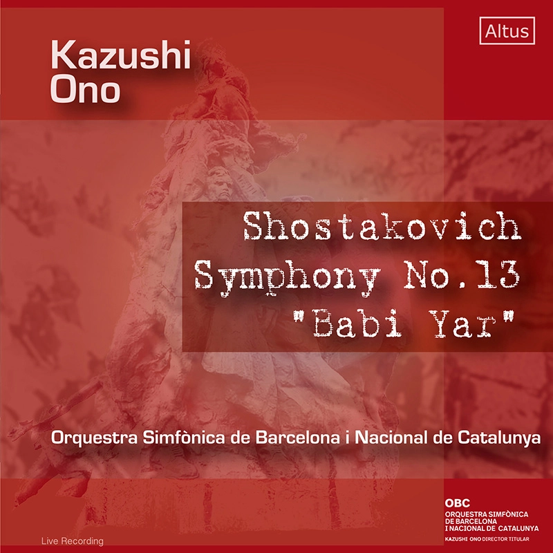 KAZUSHI ONO / 大野和士 / SHOSTAKOVICH:SYMPHONY NO.13('16LIVE)