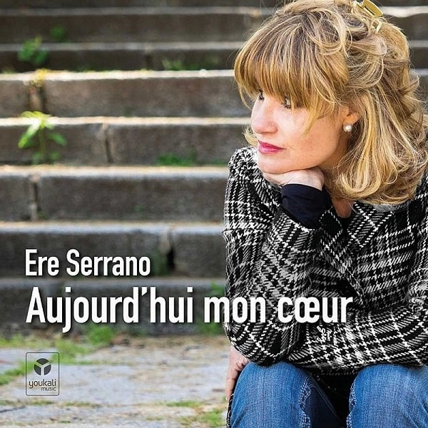 ERE SERRANO / エレ・セラーノ / AUJOURD'HUI MON COEUR
