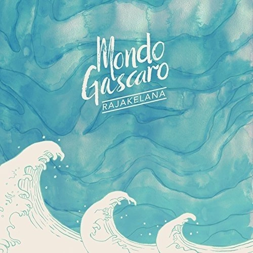 MONDO GASCARO / モンド・ガスカロ / 旅する風 / RAJAKELANA