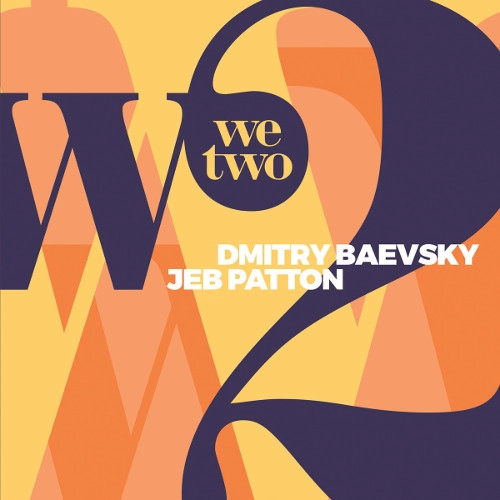 DMITRY BAEVSKY / ドミトリ・バエヴスキー / We Two