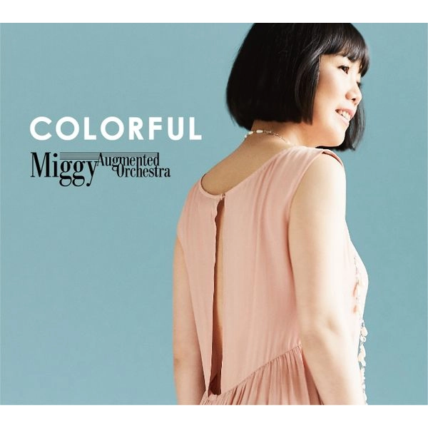 MIGGY AUGMENTED ORCHESTRA / COLORFUL