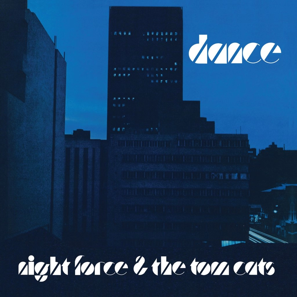NIGHT FORCE & THE TOM CATS / ナイト・フォース & ザ・トム・キャッツ / DANCE