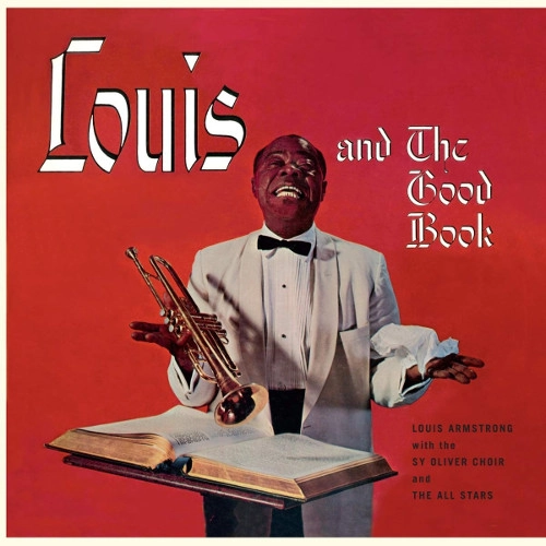 LOUIS ARMSTRONG / ルイ・アームストロング / LOUIS AND THE GOOD BOOK + 1 BONUS TRACK