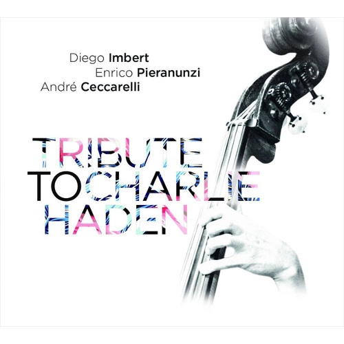 DIEGO IMBERT / ディエゴ・インベルト / TRIBUTE TO CHARLIE HADEN