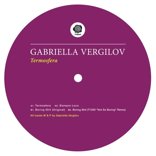 GABRIELLA VERGILOV / TERMOSFERA (T 1000 REMIX)
