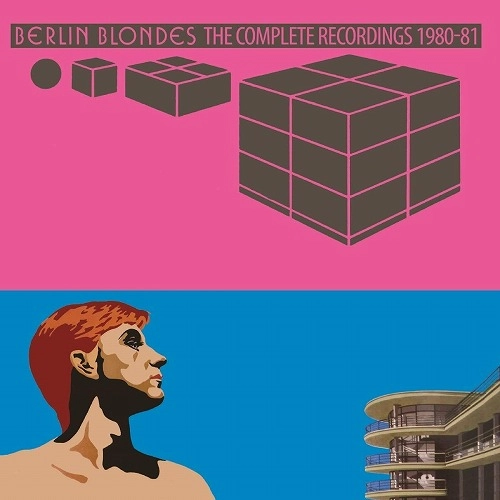 BERLIN BLONDES / ベルリン・ブロンズ / THE COMPLETE RECORDINGS 1980-81