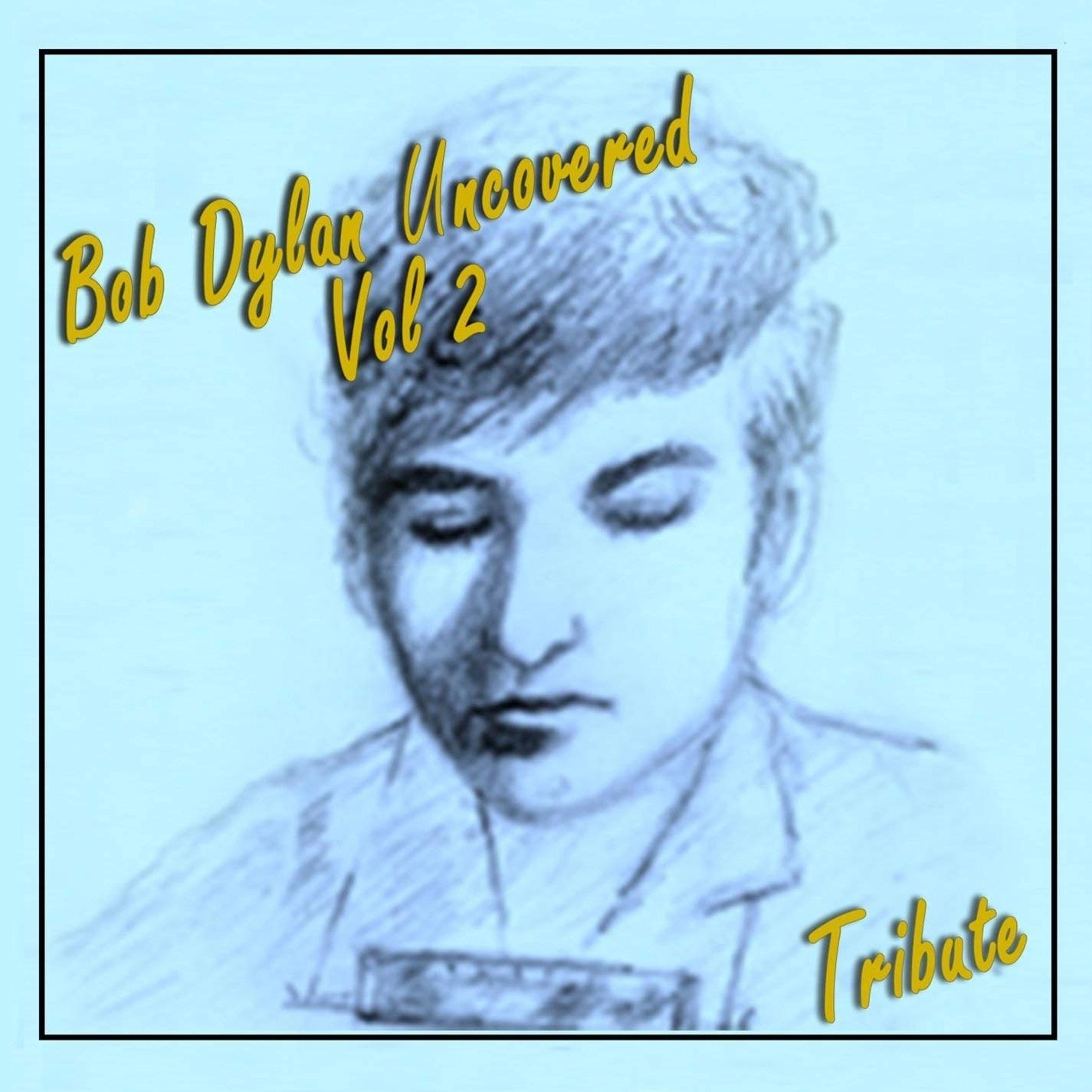 V.A. / BOB DYLAN UNCOVERED, VOL. 2