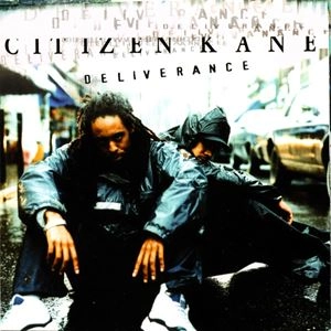 CITIZEN KANE (HIPHOP) / DELIVERANCE