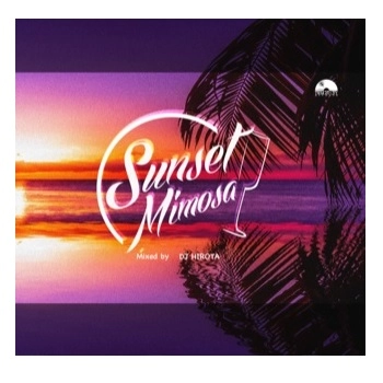 DJ HIROTA / Sunset Mimosa