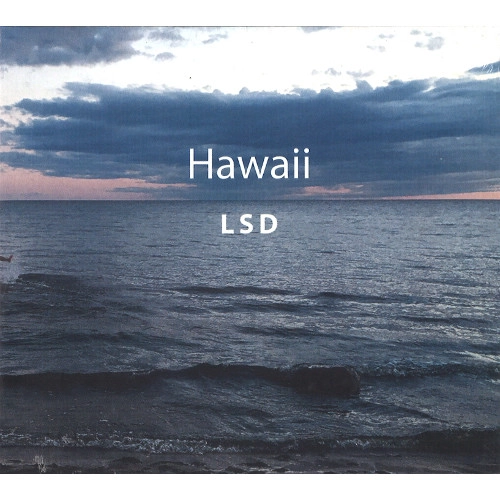 LSD(FREDRIK LINDBORG) / Hawaii