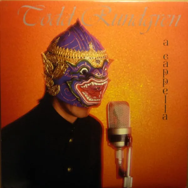 TODD RUNDGREN (& UTOPIA) / トッド・ラングレン (&ユートピア) / A CAPPELLA