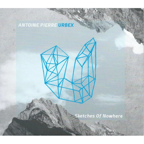 ANTOINE PIERRE URBEX / SKETCHES OF NOWHERE