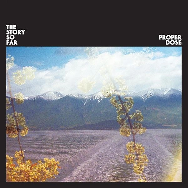 STORY SO FAR / Proper Dose