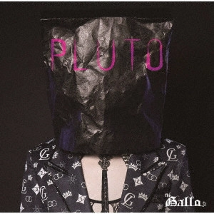 GALLO / ギャロ / PLUTO