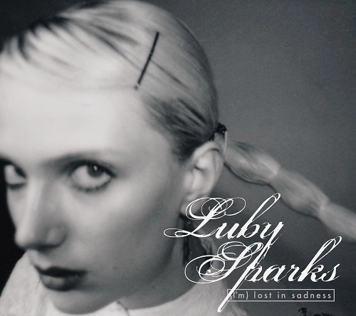 Luby Sparks / (I’m) Lost in Sadness