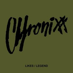 CHRONIXX / LIKES