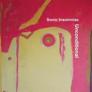 SONIC INSOMNIAC / UNCONDITONAL