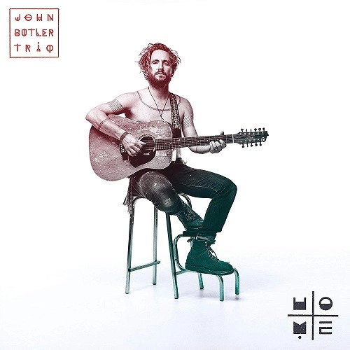 JOHN BUTLER TRIO / ジョン・バトラー・トリオ / ホーム / HOME