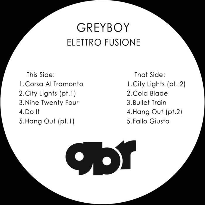 GREYBOY / グレイボーイ / ELETTRO FUSIONE