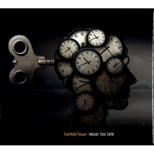 TUMBLETOWN / NEVER TOO LATE