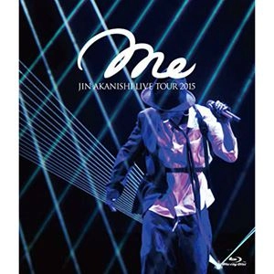 JIN AKANISHI / 赤西仁 / JIN AKANISHI LIVE TOUR 2015 ～Me～