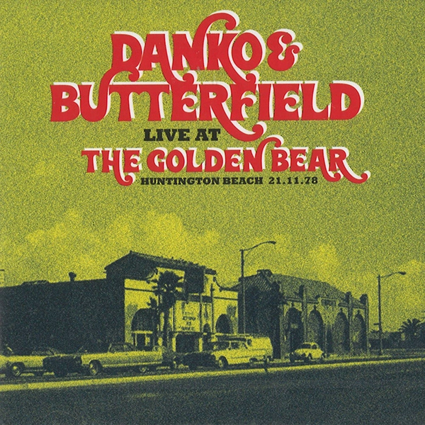 RICK DANKO & PAUL BUTTERFIELD / リック・ダンコ&ポール・バターフィールド / LIVE IN HUNTINGTON BEACH