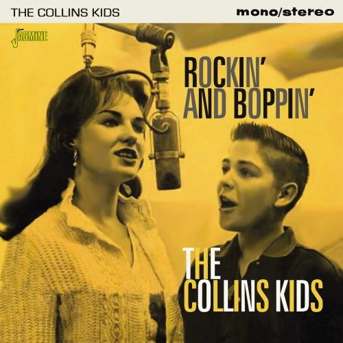 COLLINS KIDS / コリンズ・キッズ / ROCKIN' AND BOPPIN'
