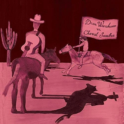 DEAN WAREHAM VS. CHEVAL SOMBRE / DEAN WAREHAM VS. CHEVAL SOMBRE (LP)