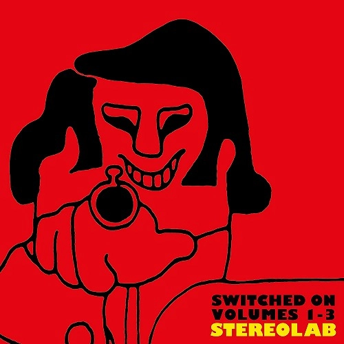 STEREOLAB / ステレオラブ / SWITCHED ON VOLUMES 1 - 3 (4CD/REMASTERED)