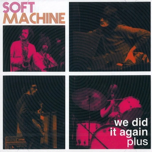 SOFT MACHINE / ソフト・マシーン / WE DID IT AGAIN PLUS