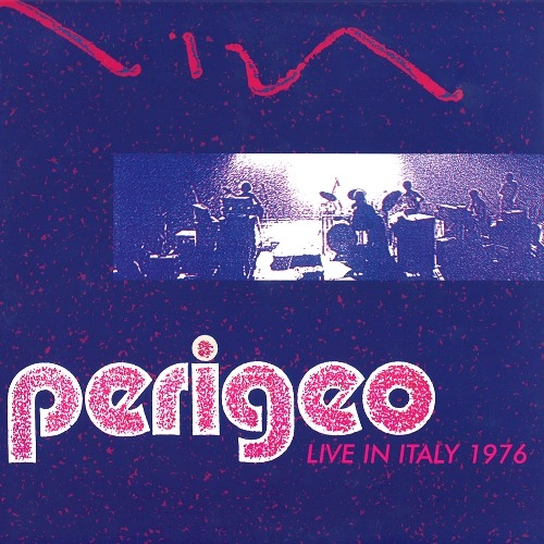 PERIGEO / ぺリジェオ / LIVE IN ITALY 1976: HQ COLOURED VINYL 500 NUMBERD LIMITED EDITION